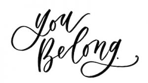 "You Belong" written in black ink cursive