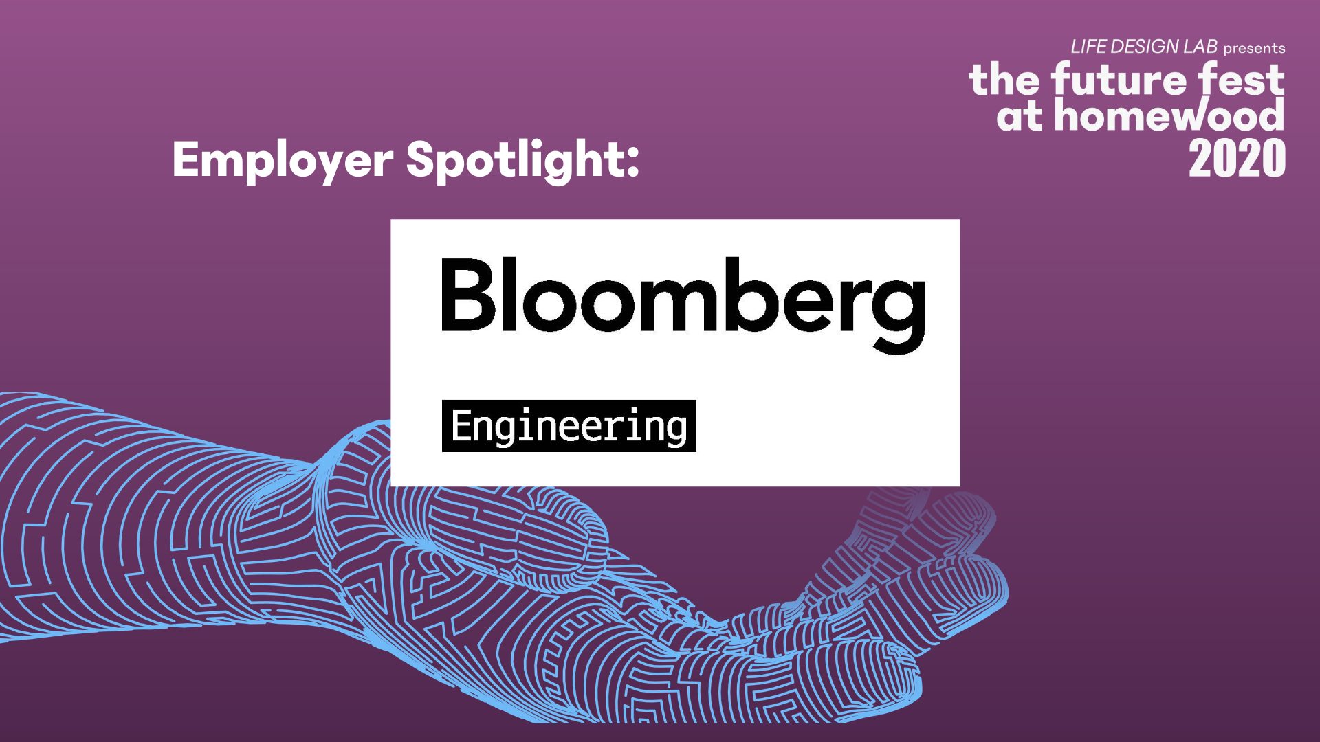 Employer Spotlight Bloomberg Engineering (Future Fest 2020) Life